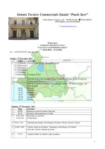 Istituto Tecnico Commerciale Statale “Paolo Savi” Viale Raniero Capocci, 36 – 01100 Viterbo  fax   TIMETABLE COMENIUS MEETING IN ITALY