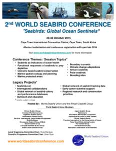 Photo credit: Ross Wanless  2nd WORLD SEABIRD CONFERENCE “Seabirds: Global Ocean Sentinels” 26-30 October 2015 Cape Town International Convention Centre, Cape Town, South Africa