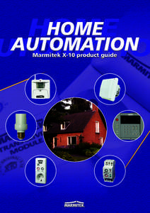 HOME HOME AUTOMATION UTOMATIO Marmitek X-10 product guide