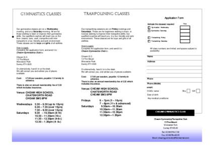 Gymnastics classes  Trampolining classes Application Form Indicate the classes) required