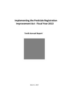 Implementing the Pesticide Registration Improvement Act – Fiscal Year 2013