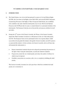 Penology / Violence / Use of capital punishment by country / European Union / International Covenant on Civil and Political Rights / UN moratorium on the death penalty / Capital punishment in Europe / Ethics / Human rights / Capital punishment