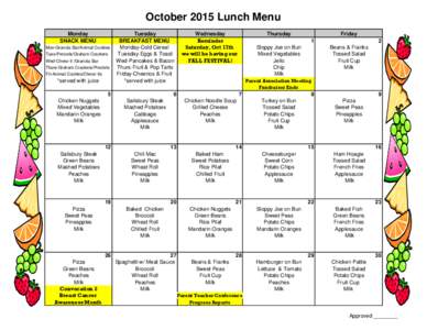 October 2015 Lunch Menu Monday SNACK MENU Mon-Granola Bar/Animal Cookies Tues-Pretzels/Graham Crackers Wed-Cheez-It /Granola Bar