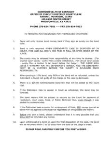 COMMONWEALTH OF KENTUCKY OFFICE OF CIRCUIT/DISTRICT COURT CLERK KAREN L. McKNIGHT, CLERK 120 EAST CENTER STREET MADISONVILLE, KY[removed]PHONE[removed] ---- FAX[removed]