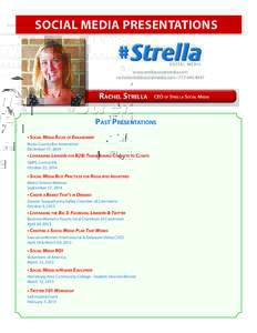 SOCIAL MEDIA PRESENTATIONS  www.strellasocialmedia.com  • Rachel Strella
