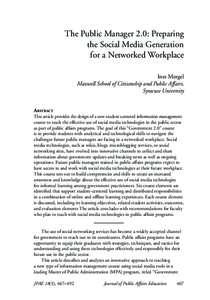 The Public Manager 2.0: Preparing the Social Media Generation for a Networked Workplace Ines Mergel Maxwell School of Citizenship and Public Affairs, Syracuse University