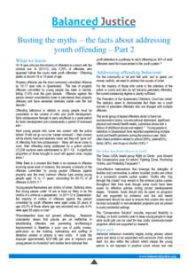 Busting the myths – the facts about addressing youth offending – Part 2 What we know[removed]year olds are the minority of offenders in contact with the criminal law. In[removed], only 4.25% of offenders who appeared be