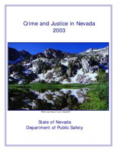 Crime and Justice in Nevada 2003 Photo courtesy of Larry Spradlin  State of Nevada