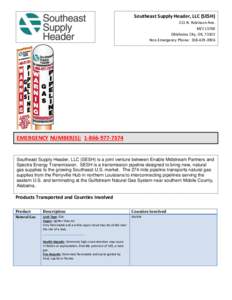 Southeast Supply Header, LLC (SESH) 211 N. Robinson Ave. M/C LS760 Oklahoma City, OK, 73102 Non-Emergency Phone: Web Site: www.enablemidstream.com