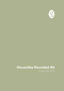 Houschka Rounded Alt a type specimen   1