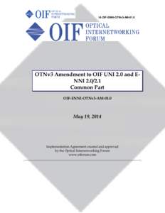 Network architecture / Consortia / Optical Internetworking Forum / Network management / Computer networking / Optical Transport Network / Network-to-network interface / G.709 / Virtual concatenation / OSI protocols / Fiber-optic communications / Computing