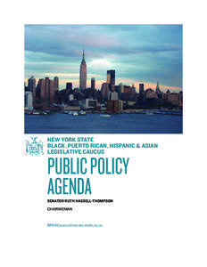 New York State Black, Puerto Rican, Hispanic & Asian Legislative Caucus PUBLIC POLICY AGENDA