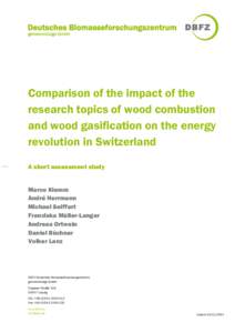 Comparison of the impact of the research topics of wood combustion and wood gasification on the energy revolution in Switzerland A short assessment study