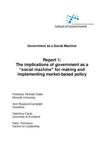 Government as a Social Machine  Report 1: The implications of government as a “social machine” for making and implementing market-based policy