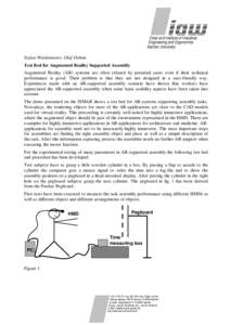 Chair and Institute of Industrial Engineering and Ergonomics Aachen University Stefan Wiedenmaier, Olaf Oehme Test Bed for Augmented Reality Supported Assembly