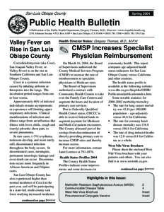 San Luis Obispo County  Spring 2004 Public Health Bulletin A Publication of the Public Health Department, Gregory Thomas, M.D., Director • www.slopublichealth.org