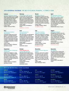 2014 EDITORIAL CALENDAR: THE BEST IN CLINICAL INSIGHTS, 12 TIMES A YEAR January February  March