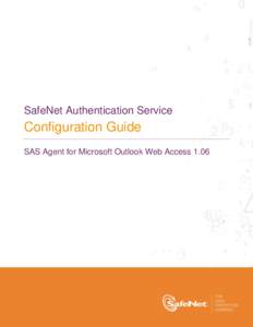 SafeNet Authentication Service  Configuration Guide SAS Agent for Microsoft Outlook Web AccessTechnical Manual Template