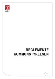 REGLEMENTE KOMMUNSTYRELSEN Dokumentbeskrivningar Policy En policy ska ange viljeinriktningen för ett specifikt område. Den ska vara vägledande för beslut och styrning. En policy som är av