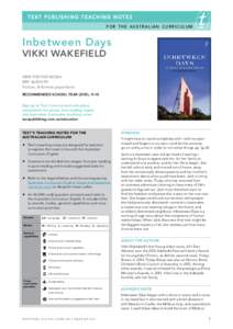 TE X T PUBLISHING TE ACHING NOTES for the aus tr alian curriculum Inbetween Days VIKKI WAKEFIELD ISBN