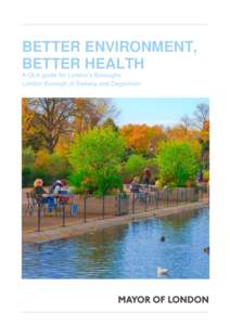 Health economics / Health policy / Sustainable transport / Public health / Social determinants of health / Mental health / Obesity / Active travel / London Borough of Barking and Dagenham / Health / Medicine / Health promotion