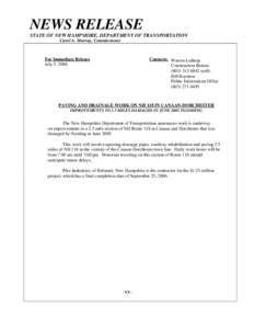 NEWS RELEASE STATE OF NEW HAMPSHIRE, DEPARTMENT OF TRANSPORTATION Carol A. Murray, Commissioner For Immediate Release July 5, 2006