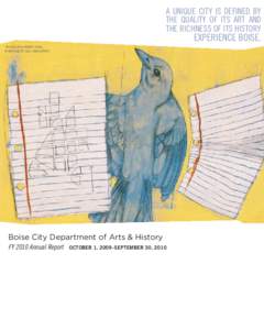 A UNIQUE CITY IS DEFINED BY THE QUALITY OF ITS ART AND THE RICHNESS OF ITS HISTORY EXPERIENCE BOISE.