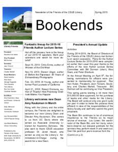 Newsletter of the Friends of the CSUS Library  Spring 2015 Bookends Library Friends