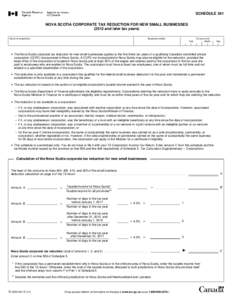 SCHEDULE 341 NOVA SCOTIA CORPORATE TAX REDUCTION FOR NEW SMALL BUSINESSES[removed]and later tax years) Business number  Name of corporation