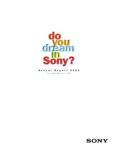 Sony / Videotelephony / Nobuyuki Idei / E.Digital Corporation / Walkman / Norio Ohga / Sony Corporation of America / Sony Corporation shareholders and subsidiaries / Electronics / Economy of Japan / Technology