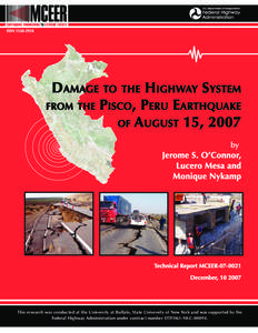 This research was conducted at the University at Buffalo, State University of New York and was supported by the Federal Highway Administration under contract number DTFH61-98-C-00094. Damage to the Highway System from 