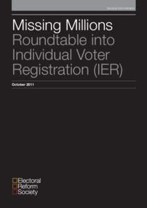 Electoral Administration  Missing Millions Roundtable into Individual Voter Registration (IER)