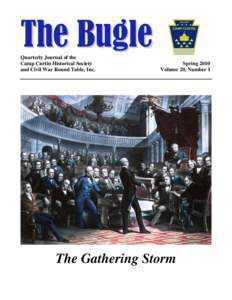 The Bugle Quarterly Journal of the Camp Curtin Historical Society and Civil War Round Table, Inc.  Spring 2010
