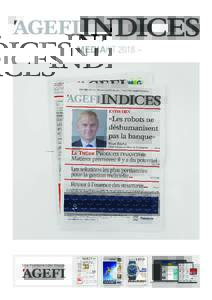 – MEDIAKIT 2018 –  Eine Publikation der Gruppe INDICES ist die Monatsbeilage von L’Agefi. Sie ist auf Finanz- und Anlagethemen ausgerichtet und behandelt