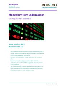 WHITE PAPER October 2013 For professional investors Momentum from underreaction Less risky and more sustainable