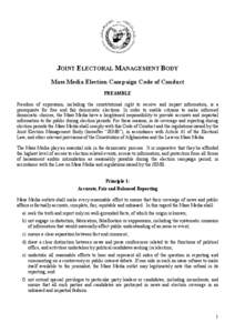 JOINT ELECTORAL MANAGEMENT BODY Mass Media Election Campaign Code of Conduct PREAMBLE Freedom of expression, including the constitutional right to receive and impart information, is a prerequisite for free and fair democ