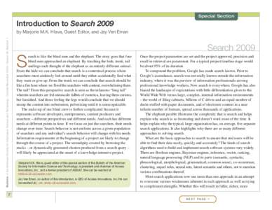 Special Section  Introduction to Search 2009 Bulletin of the American Society for Information Science and Technology – October/November 2009 – Volume 36, Number 1  by Marjorie M.K. Hlava, Guest Editor, and Jay Ven Em