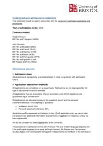 Undergraduate admissions statement This statement should be read in conjunction with the University’s admissions principles and procedures. Year of admissions cycle: 2015 Courses covered: