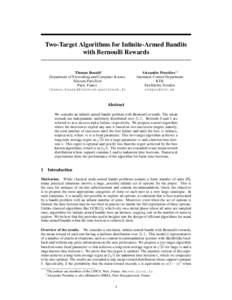 Two-Target Algorithms for Infinite-Armed Bandits with Bernoulli Rewards Thomas Bonald∗ Department of Networking and Computer Science Telecom ParisTech Paris, France