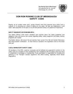 Don Rowing Club of Mississauga 113 Lakeshore Rd. W., Suite 44 Mississauga, ON., L5H 1E9 DON RON ROWING CLUB OF MISSISSAUGA SAFETY CODE