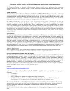 CIRES/ESRL Research Associate: Weather Driven Renewable Energy Systems with Economic Analysis The Cooperative Institute for Research in Environmental Sciences (CIRES) invites applications from outstanding economics and e