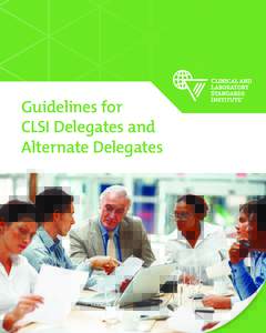 Guidelines for CLSI Delegates and Alternate Delegates 2