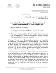 INSTITUTO NACIONAL DE BELLAS ARTES Dirección de Difusión y Relaciones Públicas Subdirección de Prensa “2014, Año de Octavio Paz”  México, D. F., a 12 de noviembre de 2014