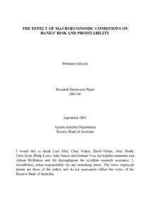 THE EFFECT OF MACROECONOMIC CONDITIONS ON BANKS’ RISK AND PROFITABILITY Marianne Gizycki  Research Discussion Paper