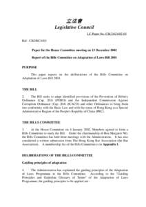 立法會 Legislative Council LC Paper No. CB[removed]Ref : CB2/BC/4/01 Paper for the House Committee meeting on 13 December 2002 Report of the Bills Committee on Adaptation of Laws Bill 2001
