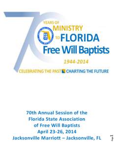 1 Page 70th Annual Session of the Florida State Association of Free Will Baptists