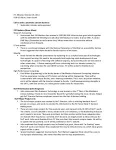 ITC	
  Minutesl	
  October	
  19,	
  2012	
   9:00-­‐11:00am,	
  Union	
  South	
   	
   Call	
  to	
  order,	
  automatic	
  consent	
  business	
   • September	
  minutes	
  were	
  approved	
  