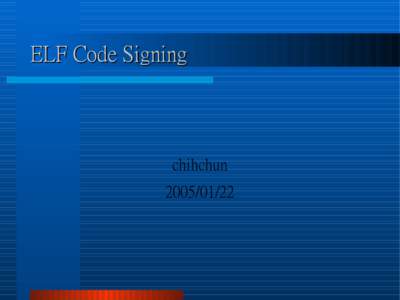 ELF Code Signing  chihchun  Bsign