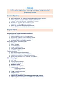 Mental health / Medicine / Behaviorism / Psychological theories / Dialectical behavior therapy / Clinical psychology / Behaviour therapy / Mindfulness / Management of borderline personality disorder / Psychotherapy / Cognitive therapy / Psychology