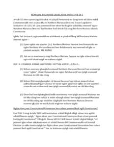 KKAPASAL REL HOUSE LEGISLATIVE INITIATIVE 18-1 Article XII ebwe ayoora ngáli fiischal rel yááyál Permanent me Long-term rel falúw melól Commonwealth reer aramas kka re Northern Marianas Descent. House Legislative I